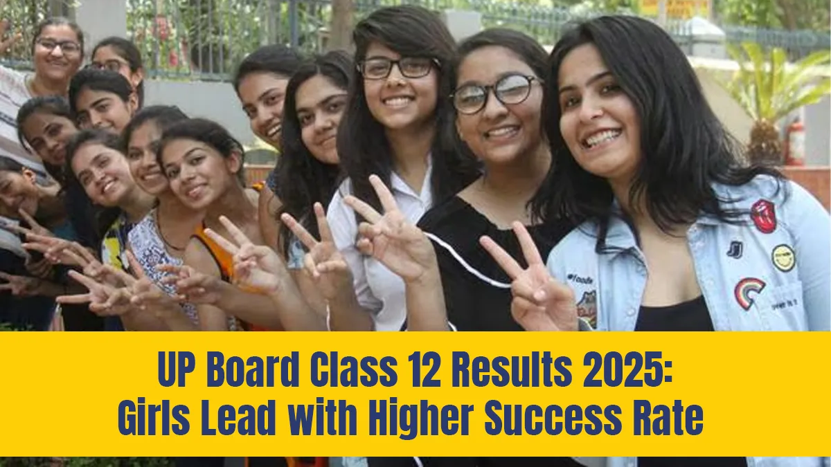 up-board-class-12-results-2025-up-board-class-12-results-2025-girls-lead