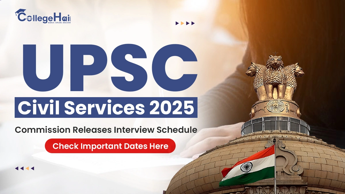 upsc-civil-services-2025-interview-schedule.webp