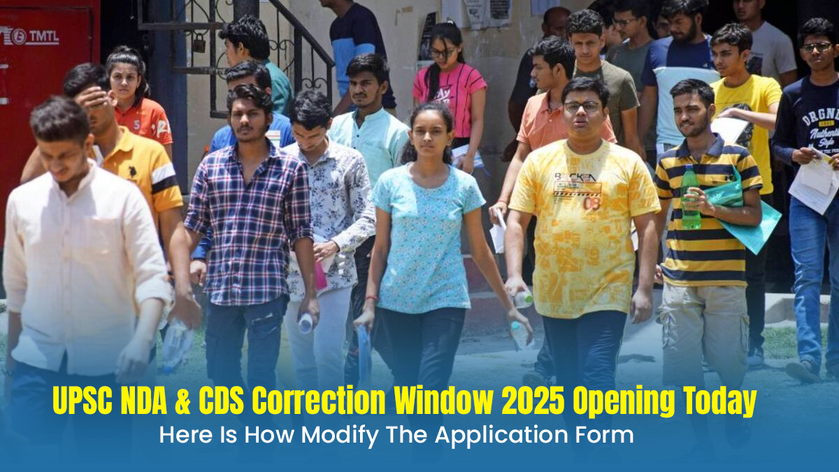 upsc-nda-cds-correction-window-2025-opening-today-here-is-how-modify-the-application-form-upsc-nda-cds-correction-window-2025-opening-today-here-is-how-modify-the-application-form